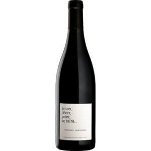 Aimer, Rêver, Prier, se Taire 2025 - Domaine du Clos des Fées